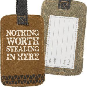 Nothing Worth Stealing in Here Luggage Tag